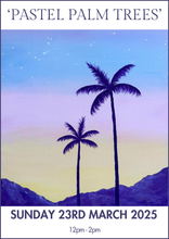 Load image into Gallery viewer, 23/03/2025 - Pastel Palm Trees
