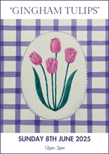 Load image into Gallery viewer, 08/06/2025 - Gingham Tulips
