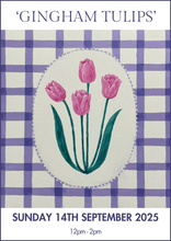 Load image into Gallery viewer, 14/09/2025 - Gingham Tulips
